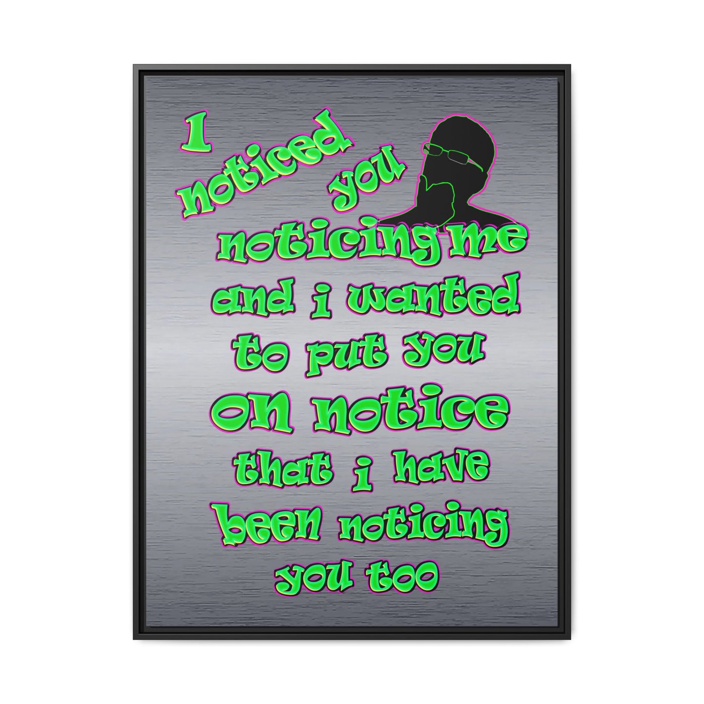 noticed you noticing - framed canvas art (brushed nickel)