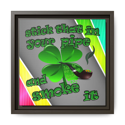 stick that in your pipe and smoke it - framed canvas art (rainbow split)