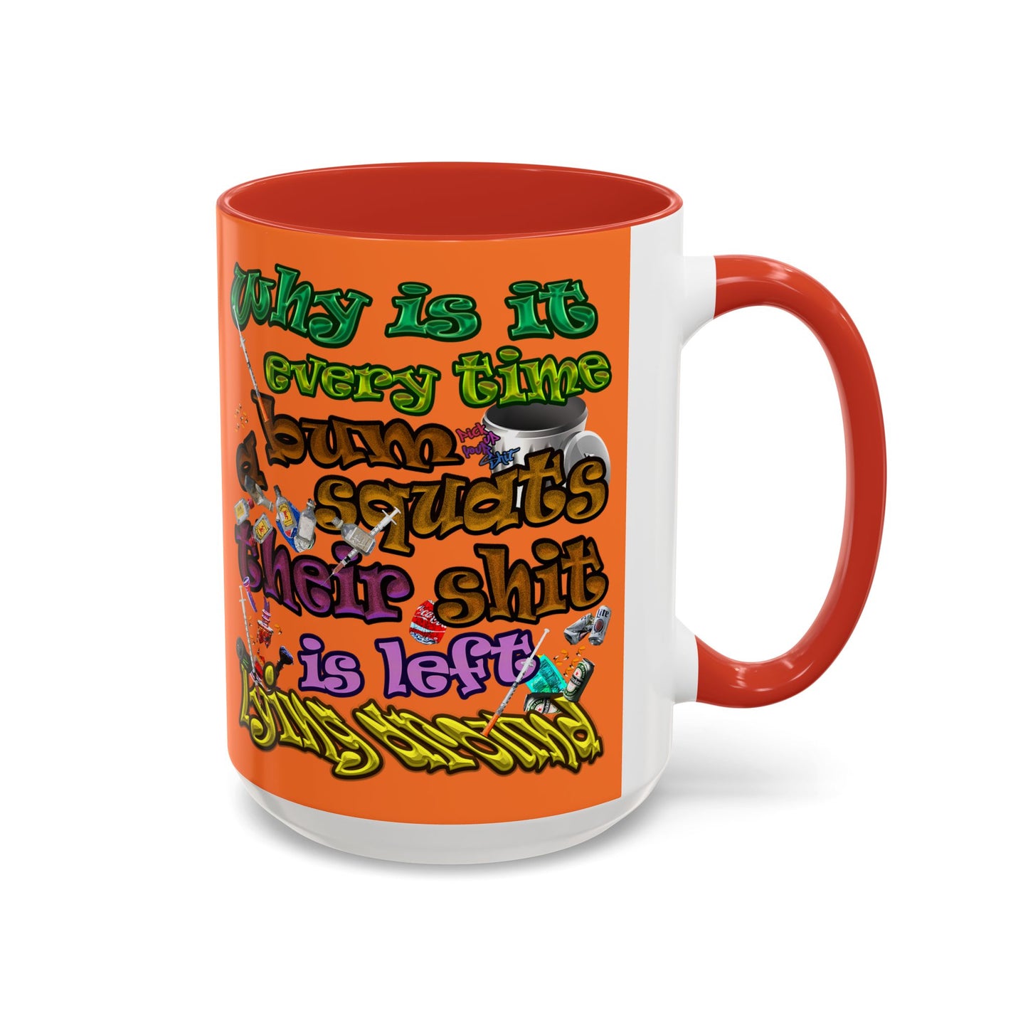 the bum's shit - Accent Mug (crusta)