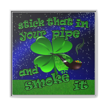 stick that in your pipe and smoke it - framed canvas art ('snoops' background)