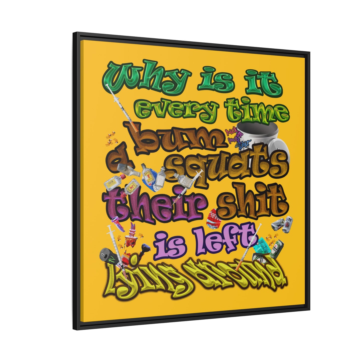the bum's shit - framed canvas art (yellow)