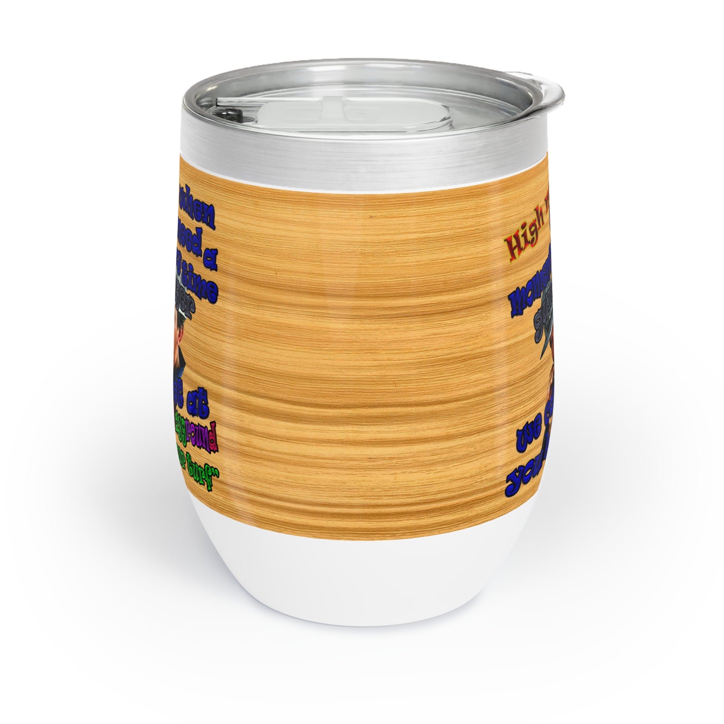 high noon - Chill Wine Tumbler (butterscotch wood finish)
