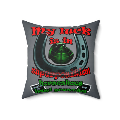 my luck - Spun Polyester Square Pillow - (grey-light grey)
