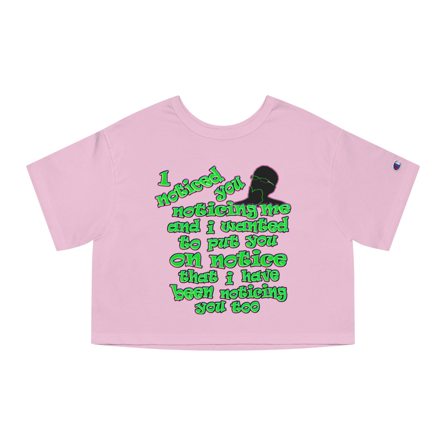 noticed you noticing - Champion Women's Heritage Cropped T-Shirt