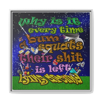 the bum's shit - framed canvas art ('snoops' background)
