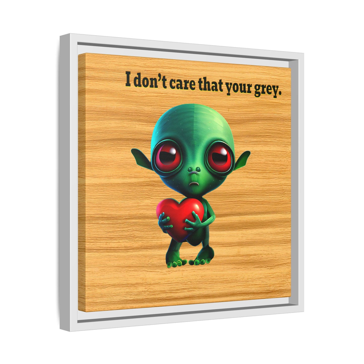 I don't care that your grey - framed canvas art (butterscotch wood finish)