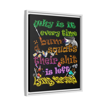 the bum's shit - framed canvas art (black)
