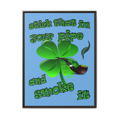stick that in your pipe and smoke it - framed canvas art (light blue)
