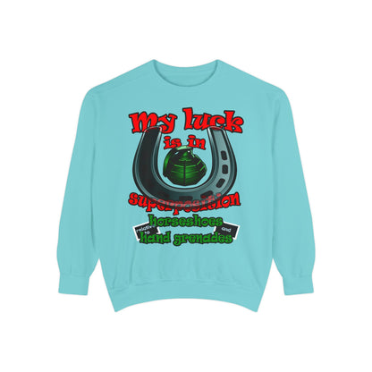 my luck - Unisex Garment-Dyed Sweatshirt