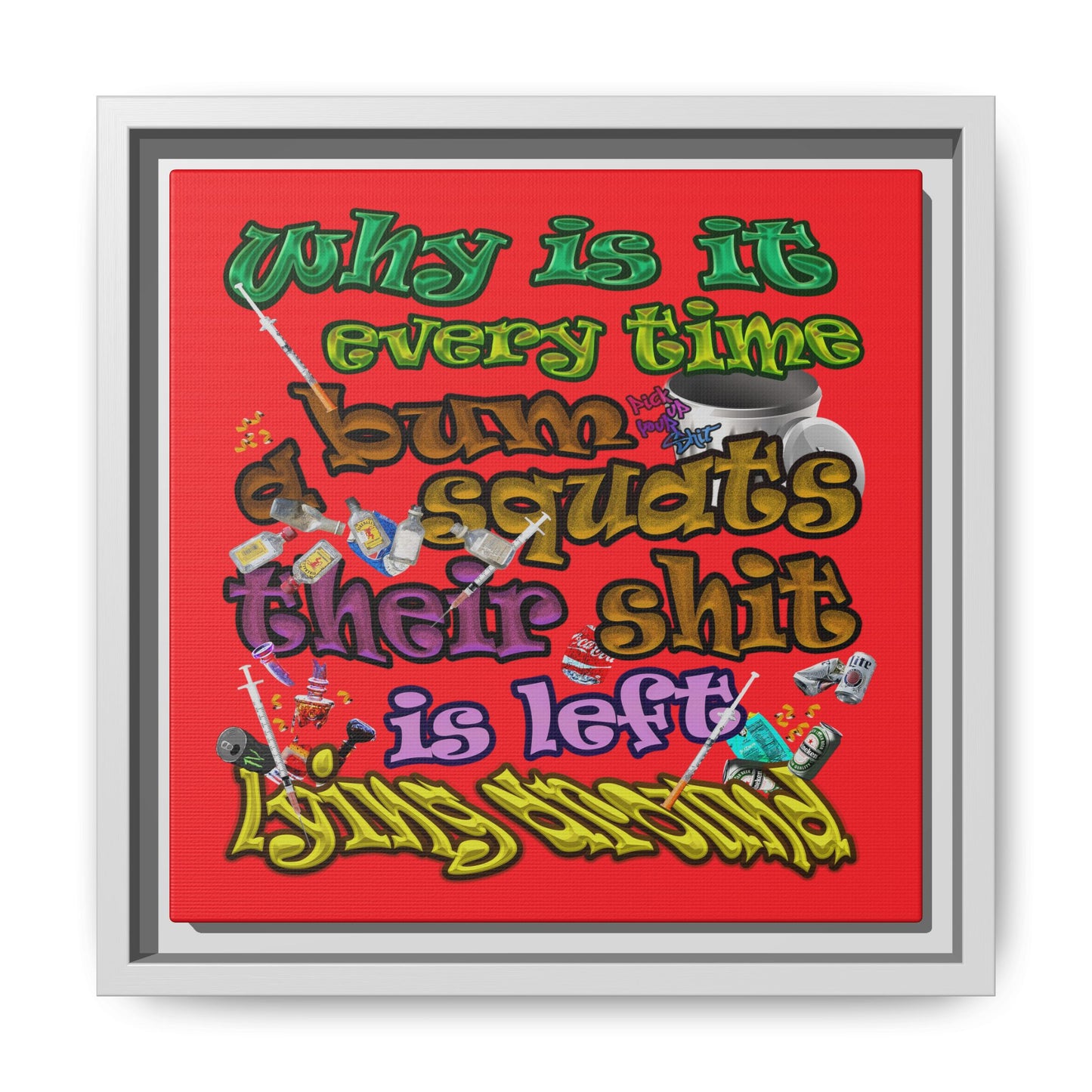 the bum's shit - framed canvas art (red)