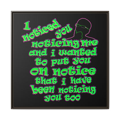 noticed you noticing - framed canvas art (black)