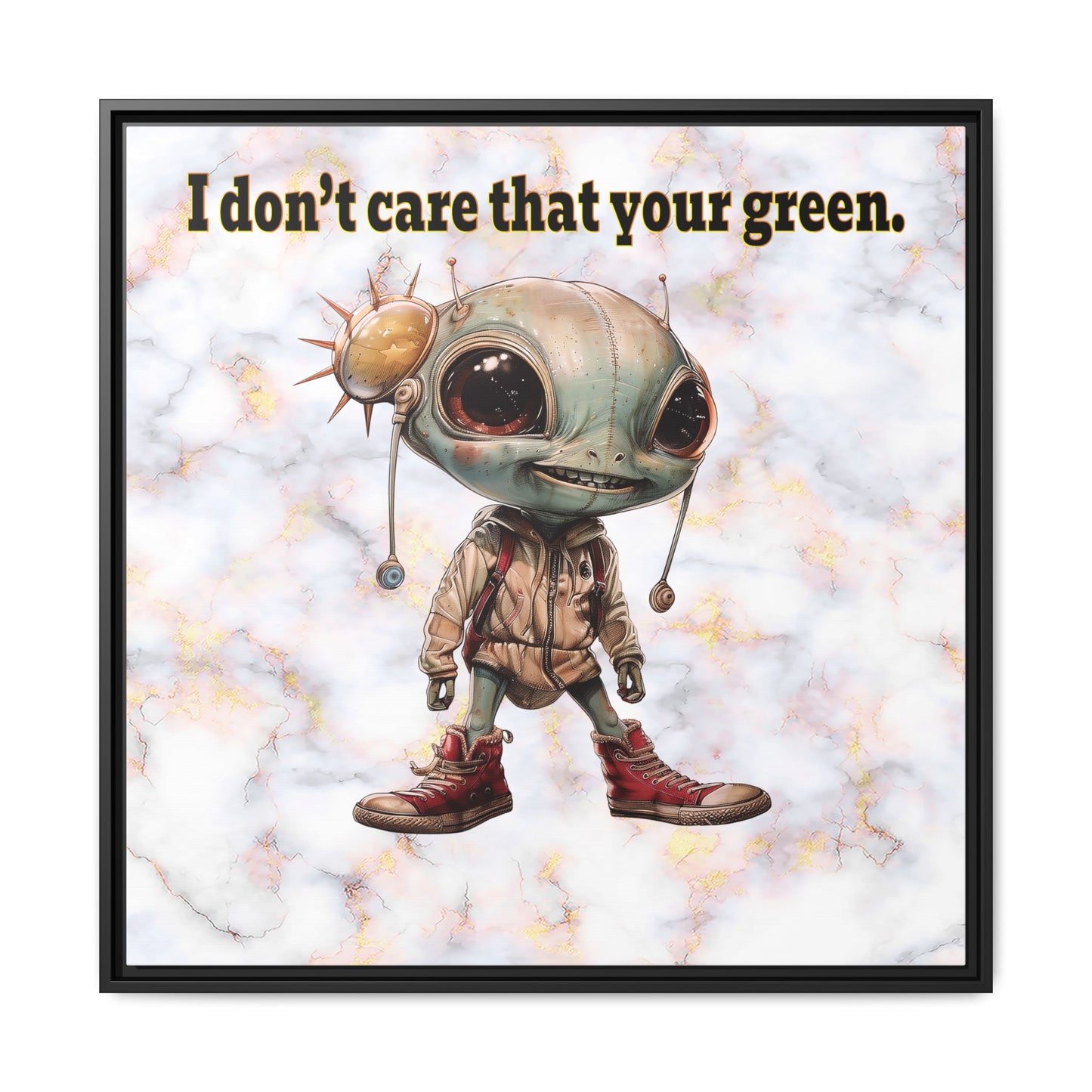 I don't care that your green - framed canvas art (white marble)