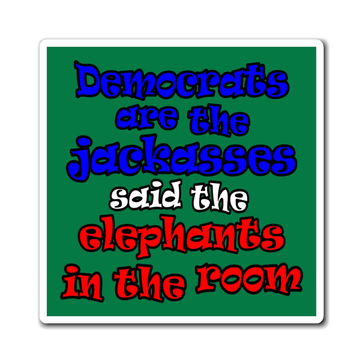 donkeys and elephants - Magnets - (dark green)