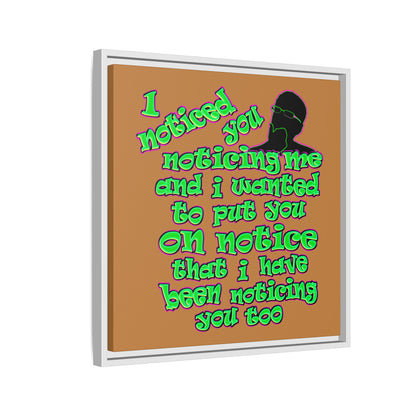 noticed you noticing - framed canvas art (light brown)