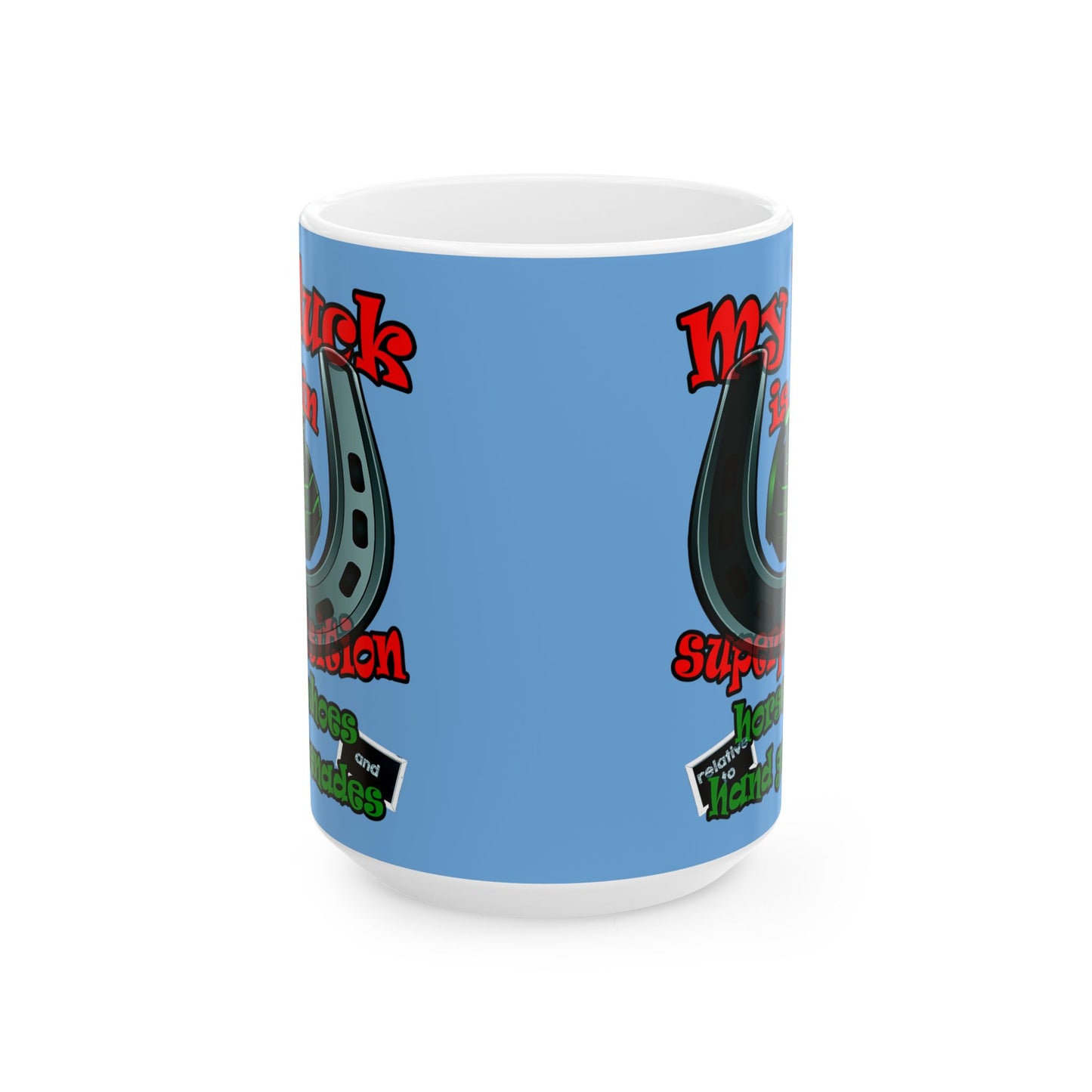 my luck - White Mug (light blue)