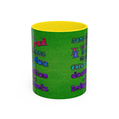 declaration of the independents - Accent Mug (green turf)