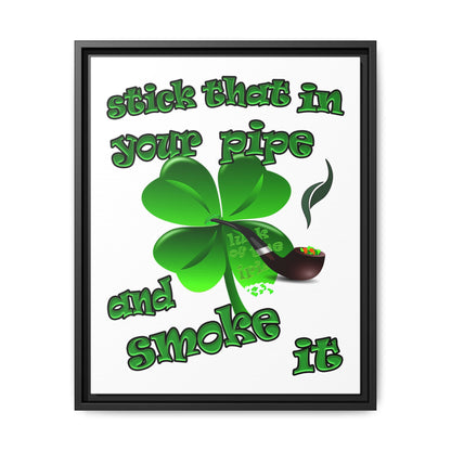 stick that in your pipe and smoke it - framed canvas art (white)