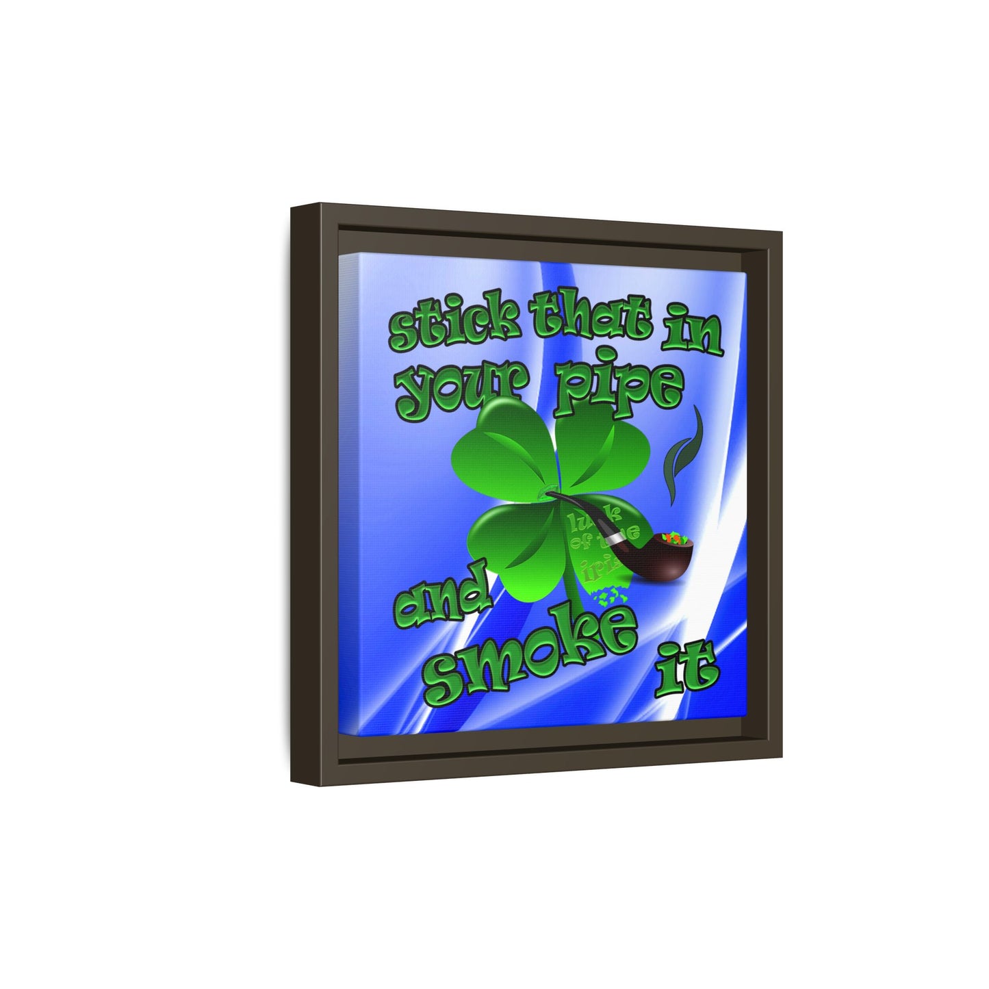 stick that in your pipe and smoke it - framed canvas art (blue-white wave)