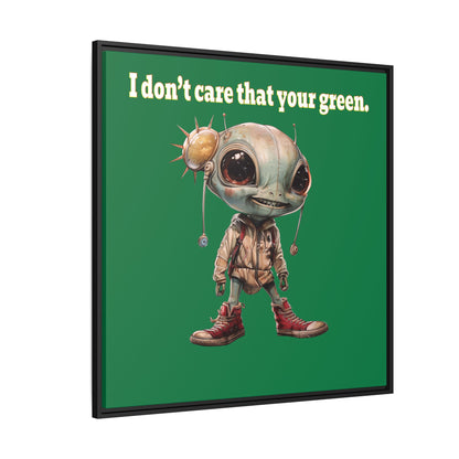 I don't care that your green - framed canvas art (dark green)