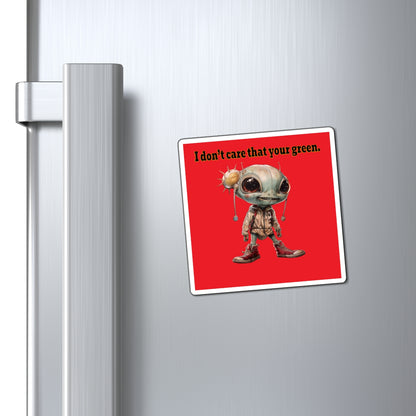 I don't care that your green - Magnets - (red)