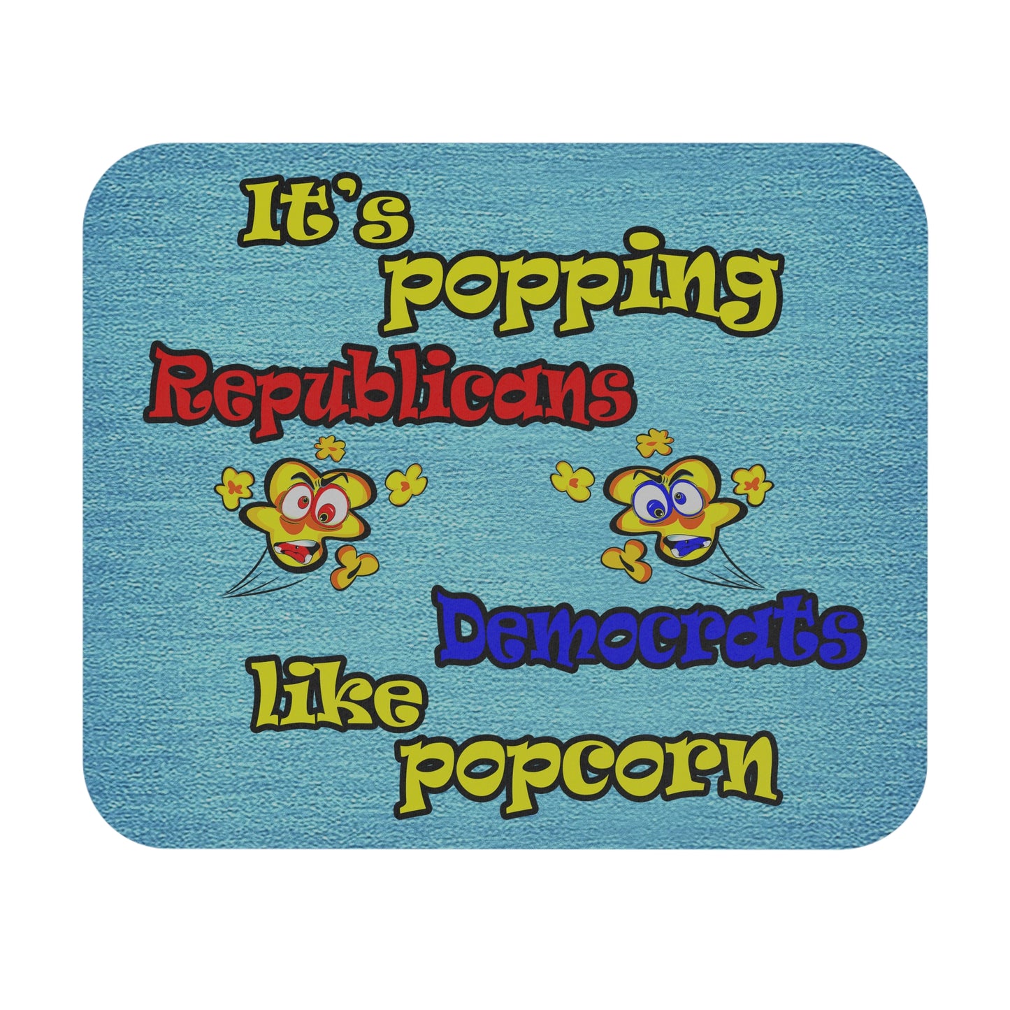 popping like popcorn - Mouse Pad (Rectangle) (faded blue)