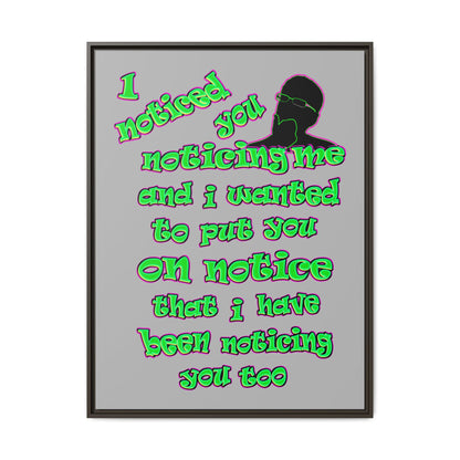 noticed you noticing - framed canvas art (light grey)