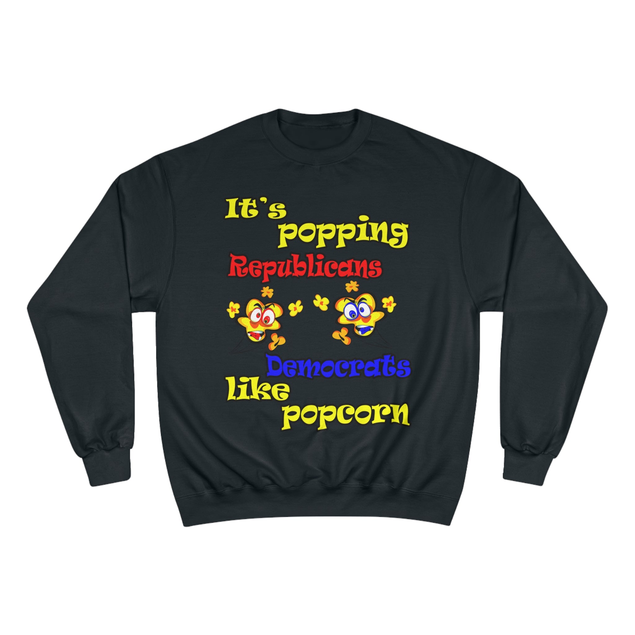 popping like popcorn - Champion Sweatshirt