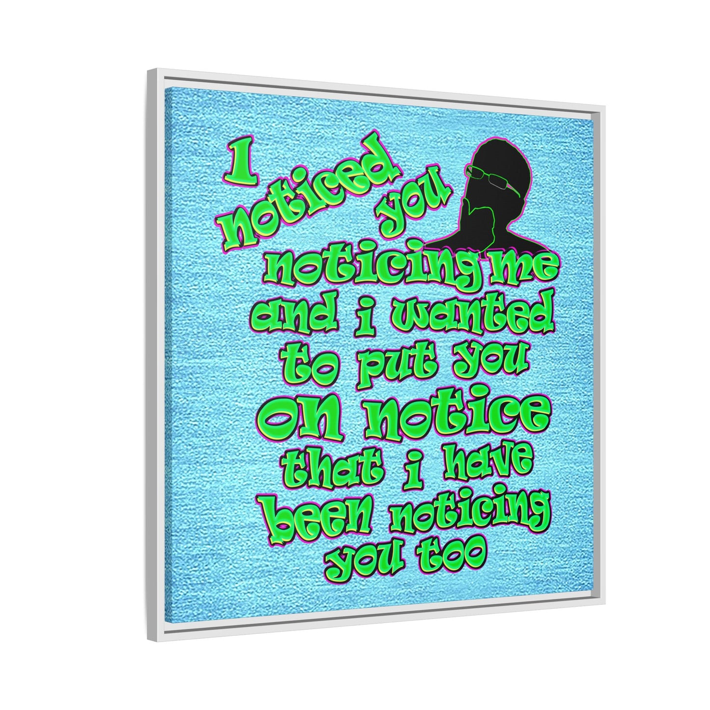 noticed you noticing - framed canvas art (faded blue)
