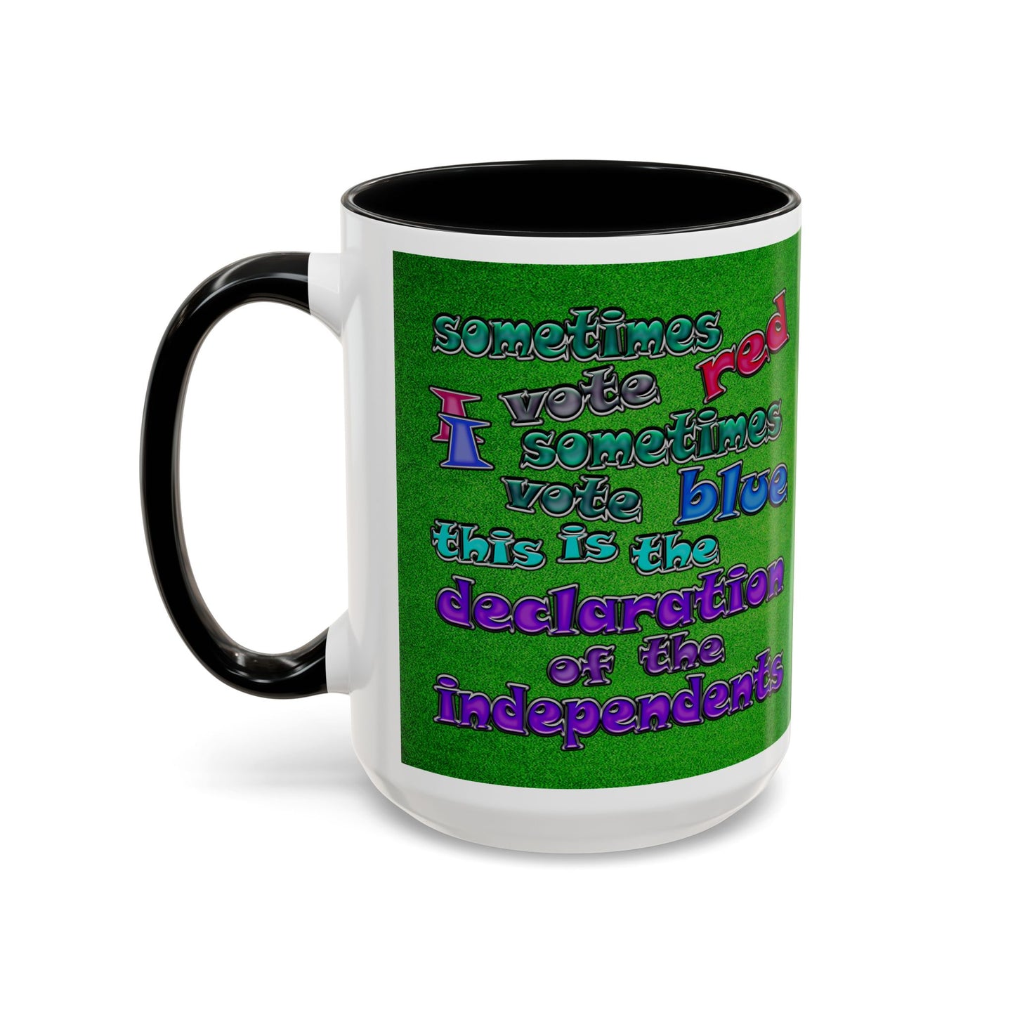 declaration of the independents - Accent Mug (green turf)