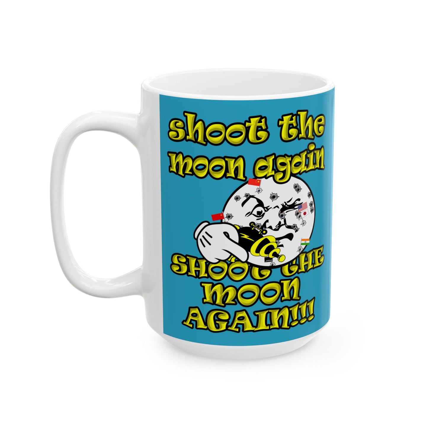 shoot the moon again - White Mug (turquoise)