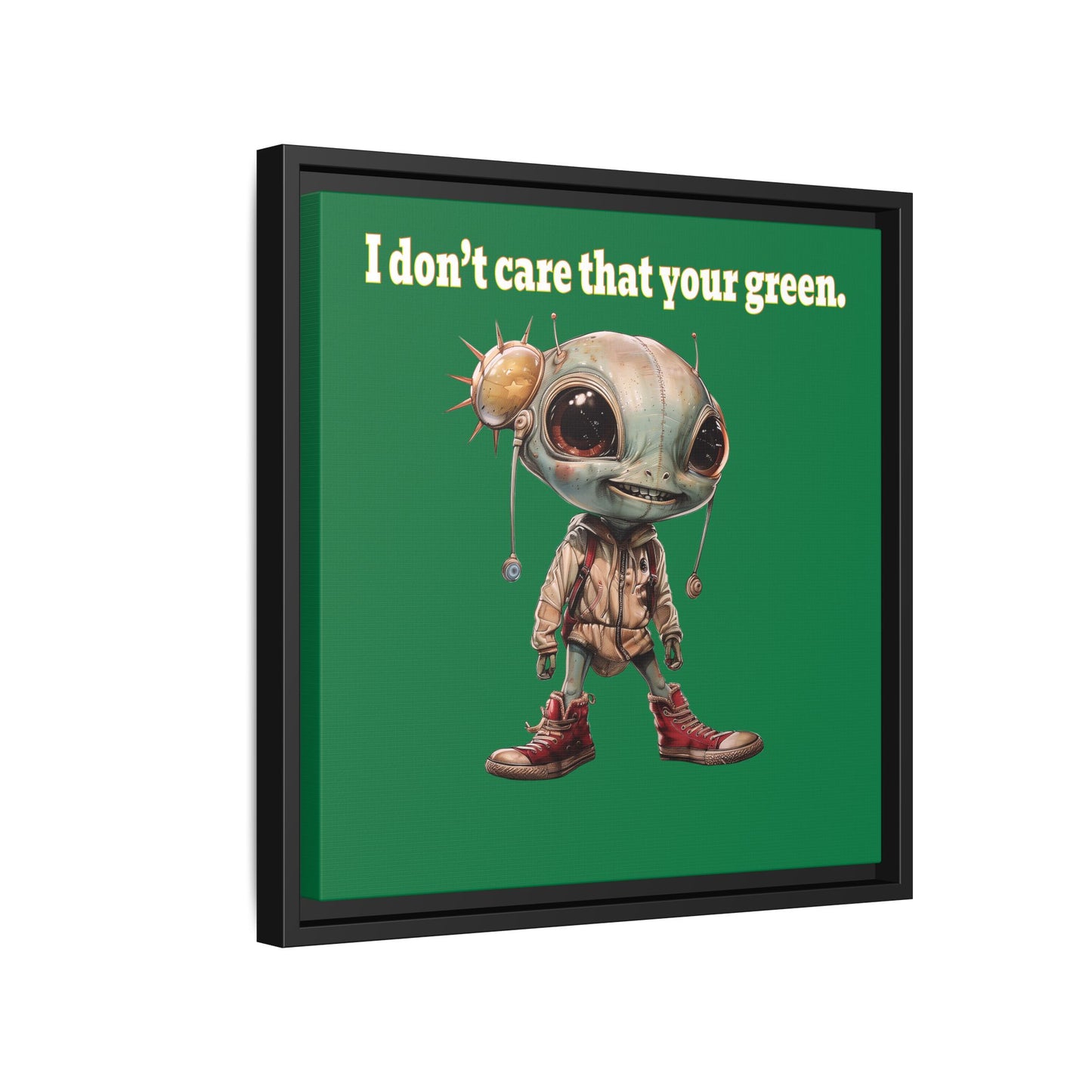 I don't care that your green - framed canvas art (dark green)