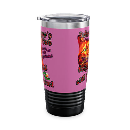 schrodinger's cat - Ringneck Tumbler, 20oz (light pink)