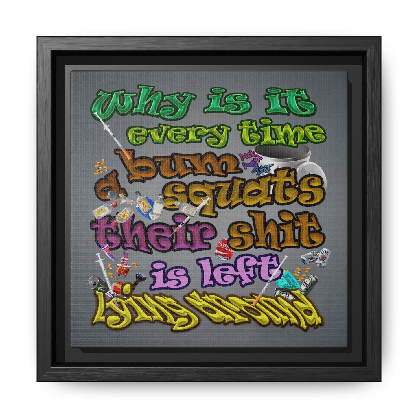 the bum's shit - framed canvas art (grey-light grey)