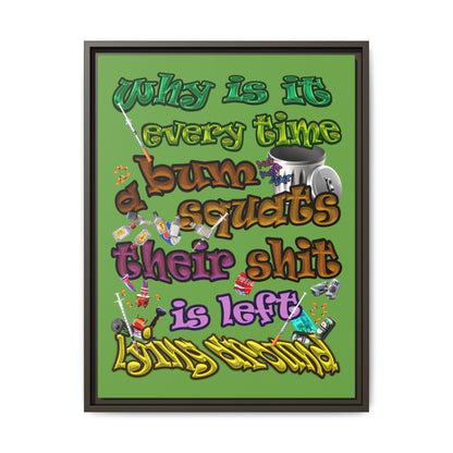 the bum's shit - framed canvas art (green)