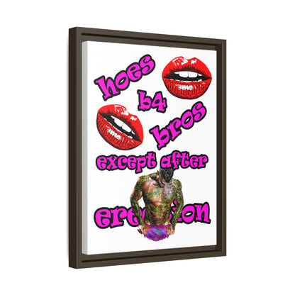 hoes b4 bros - framed canvas art (white)