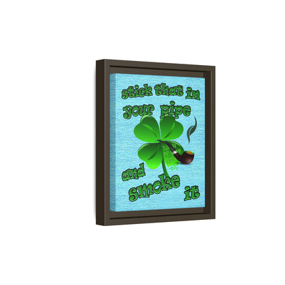 stick that in your pipe and smoke it - framed canvas art (faded blue)