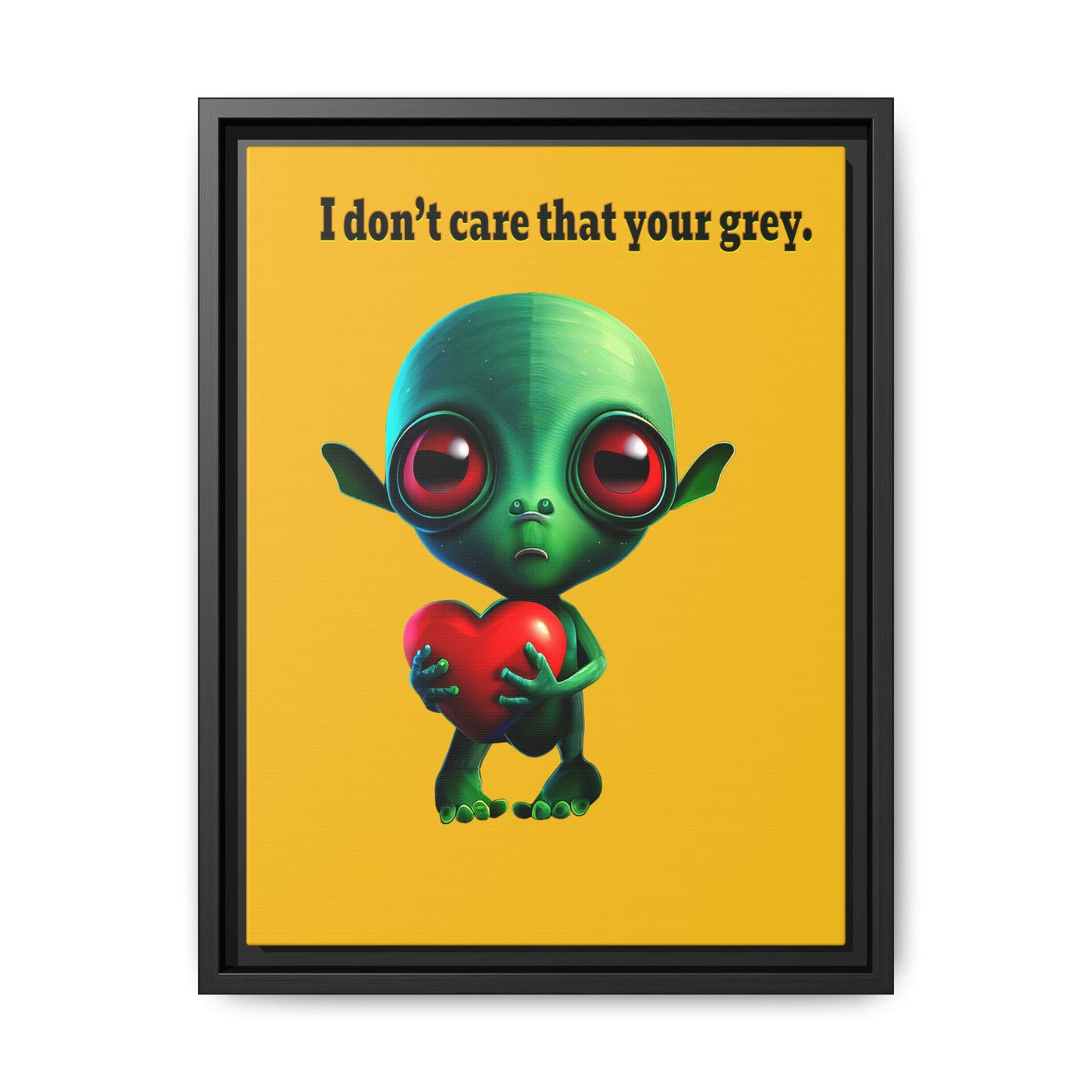 I don't care that your grey - framed canvas art (yellow)