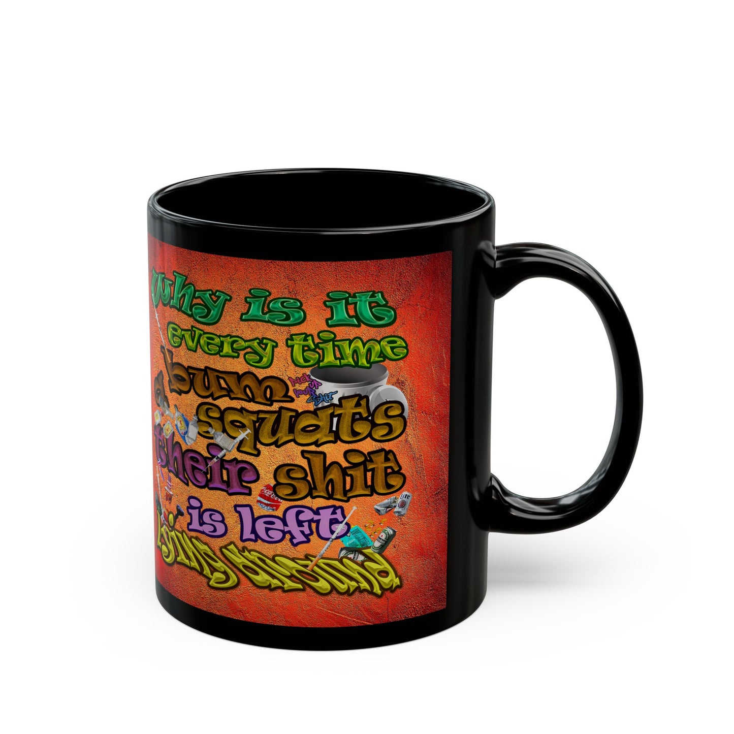 the bum's shit - Black Mug (burnt orange)