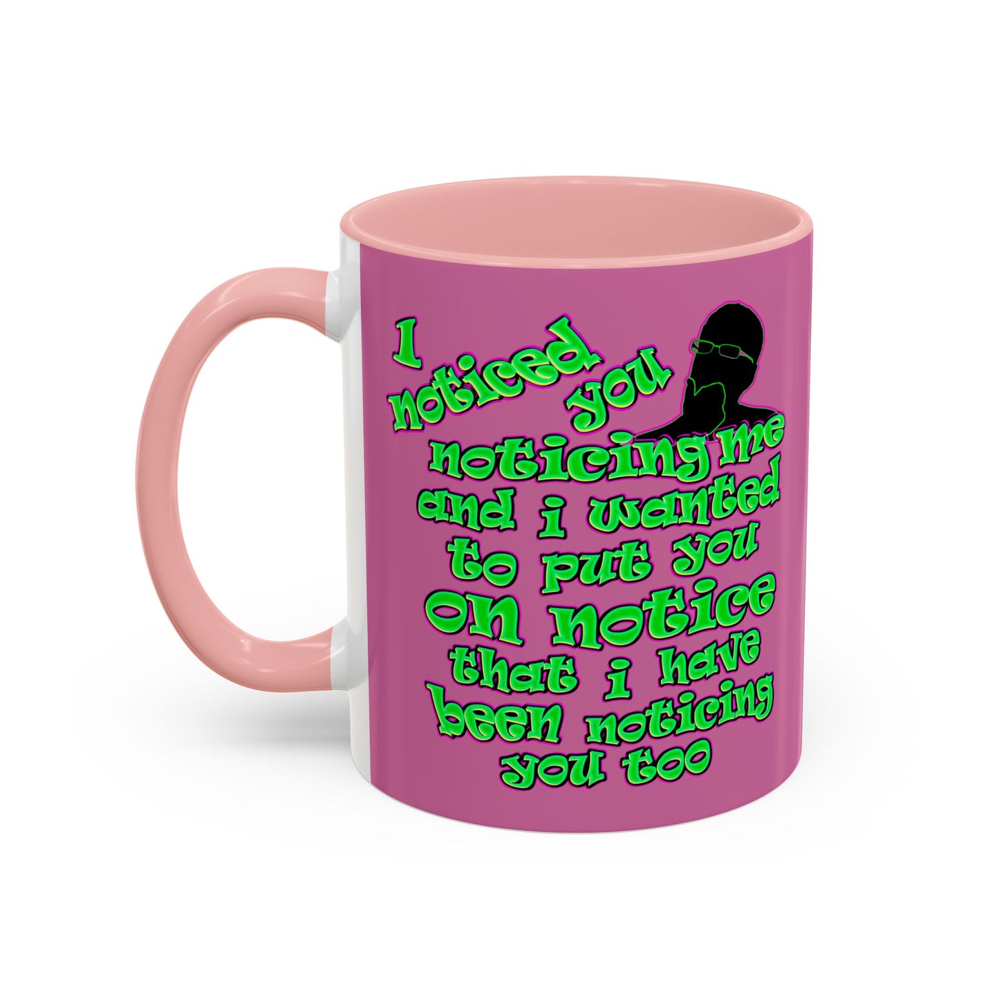 noticed you noticing - Accent Mug (light pink)