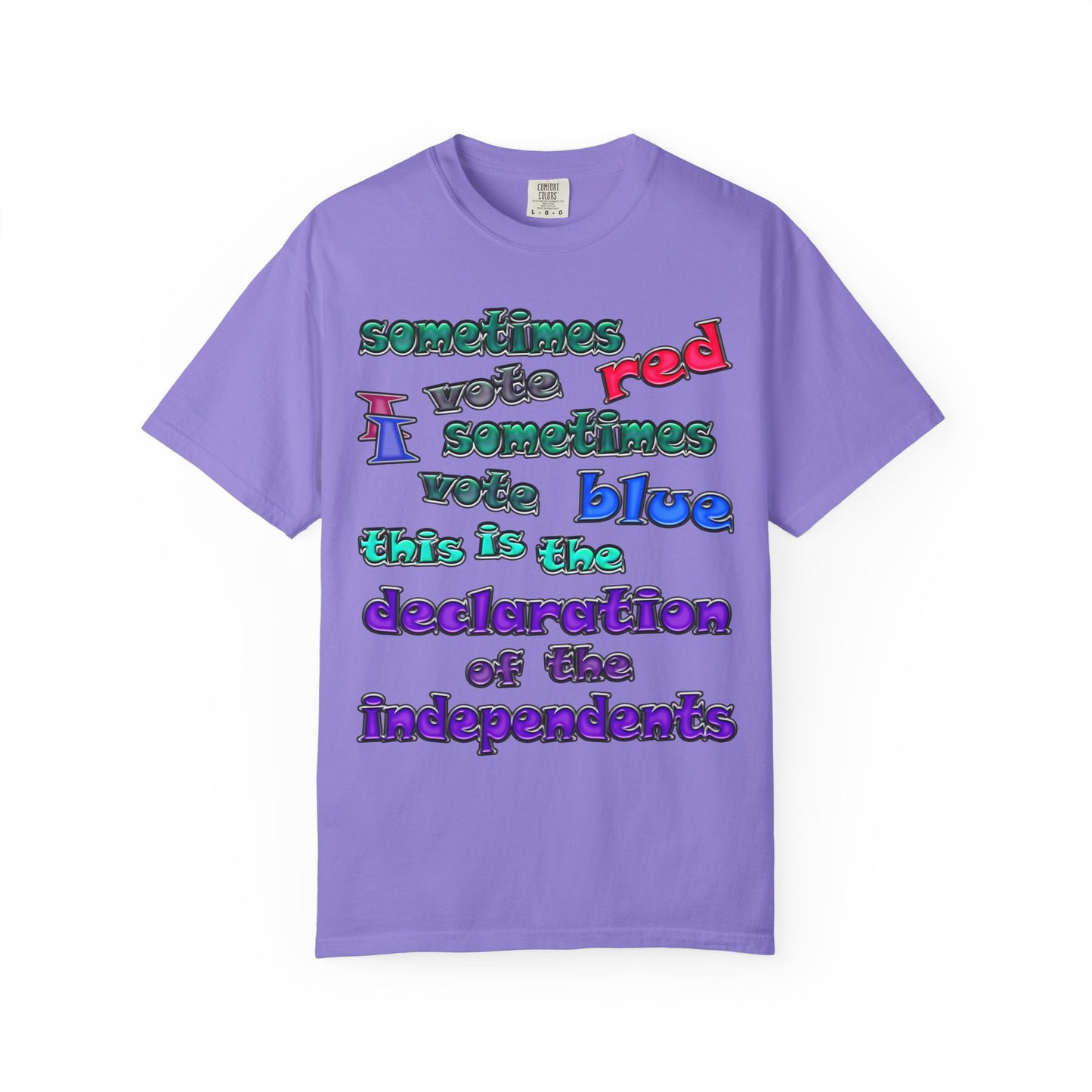 declaration of the independents - Unisex Garment-Dyed T-shirt