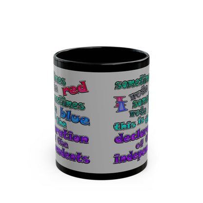 declaration of the independents - Black Mug (light grey)