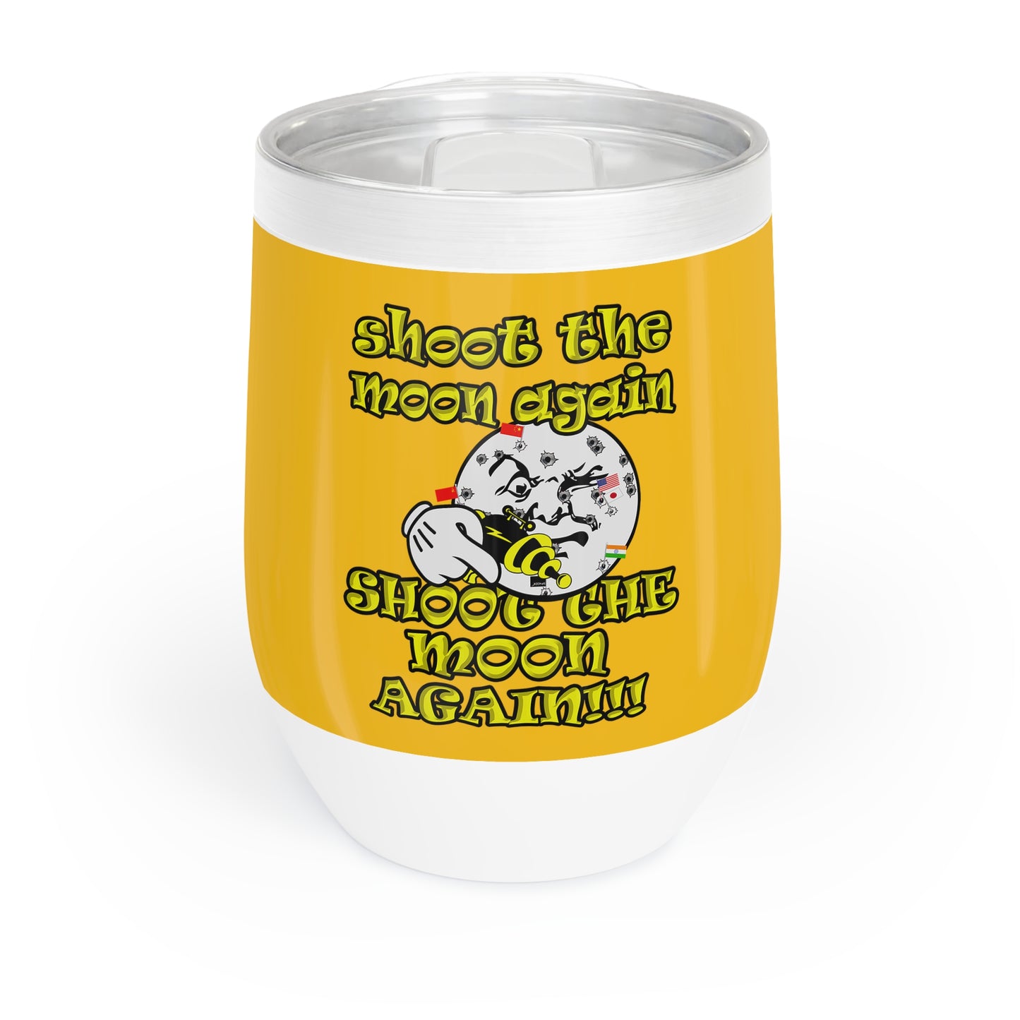 shoot the moon again - Chill Wine Tumbler (yellow)
