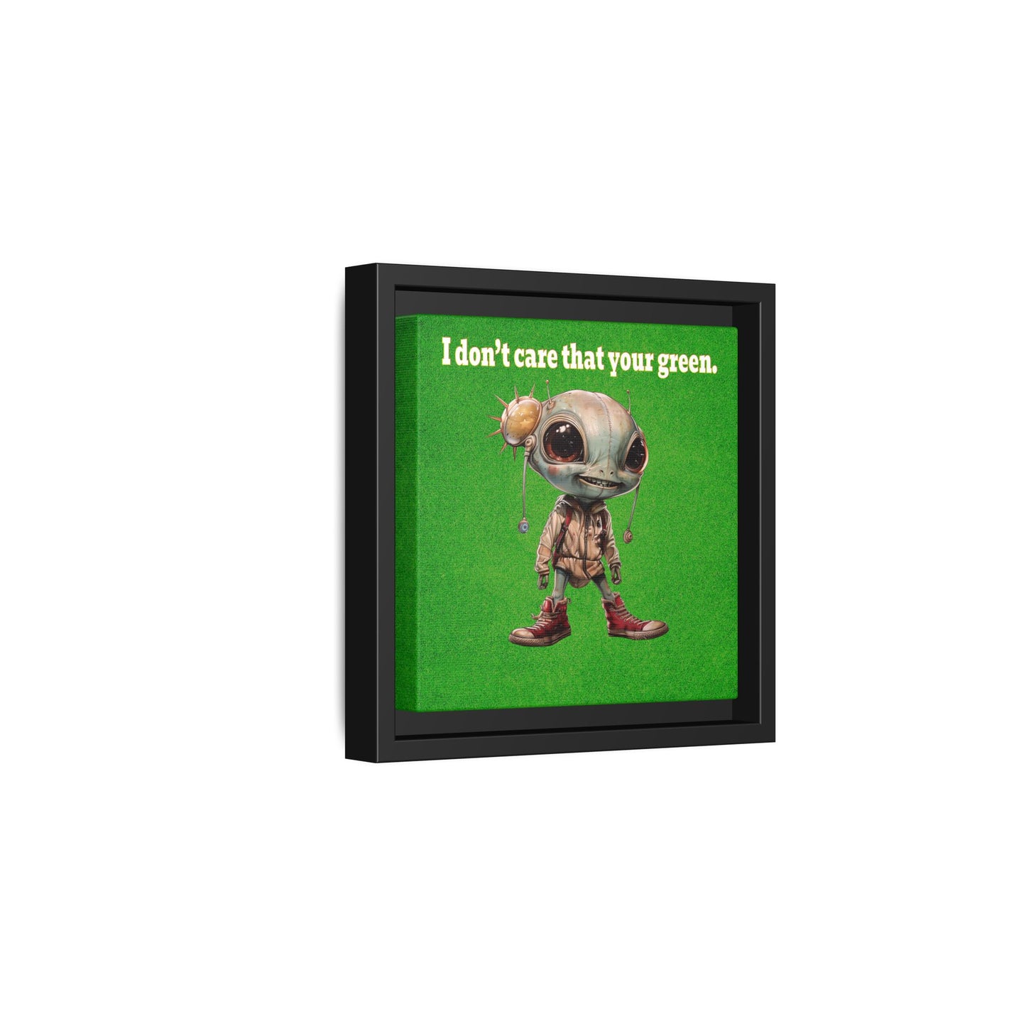 I don't care that your green - framed canvas art (green turf)