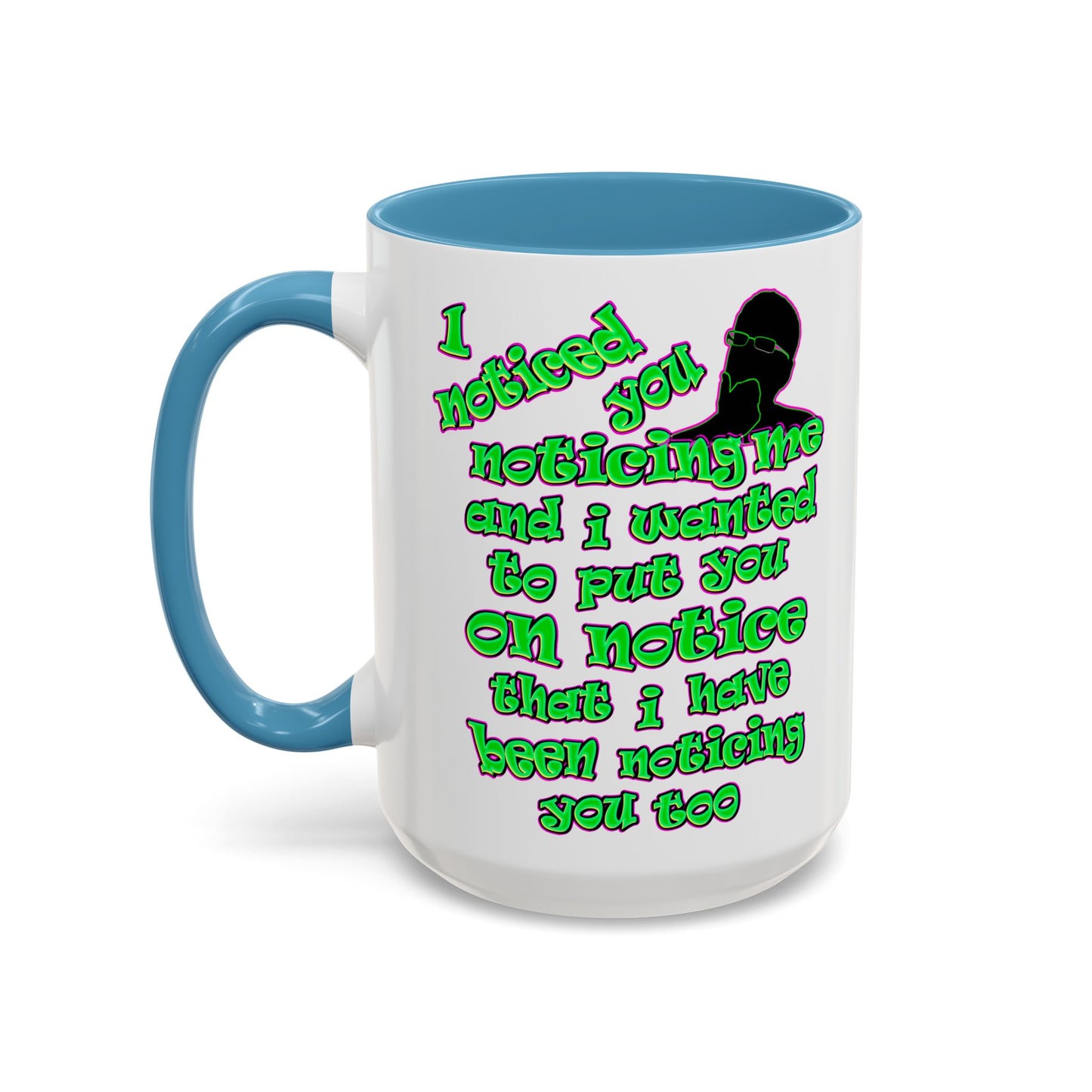 noticed you noticing - Accent Mug (white)