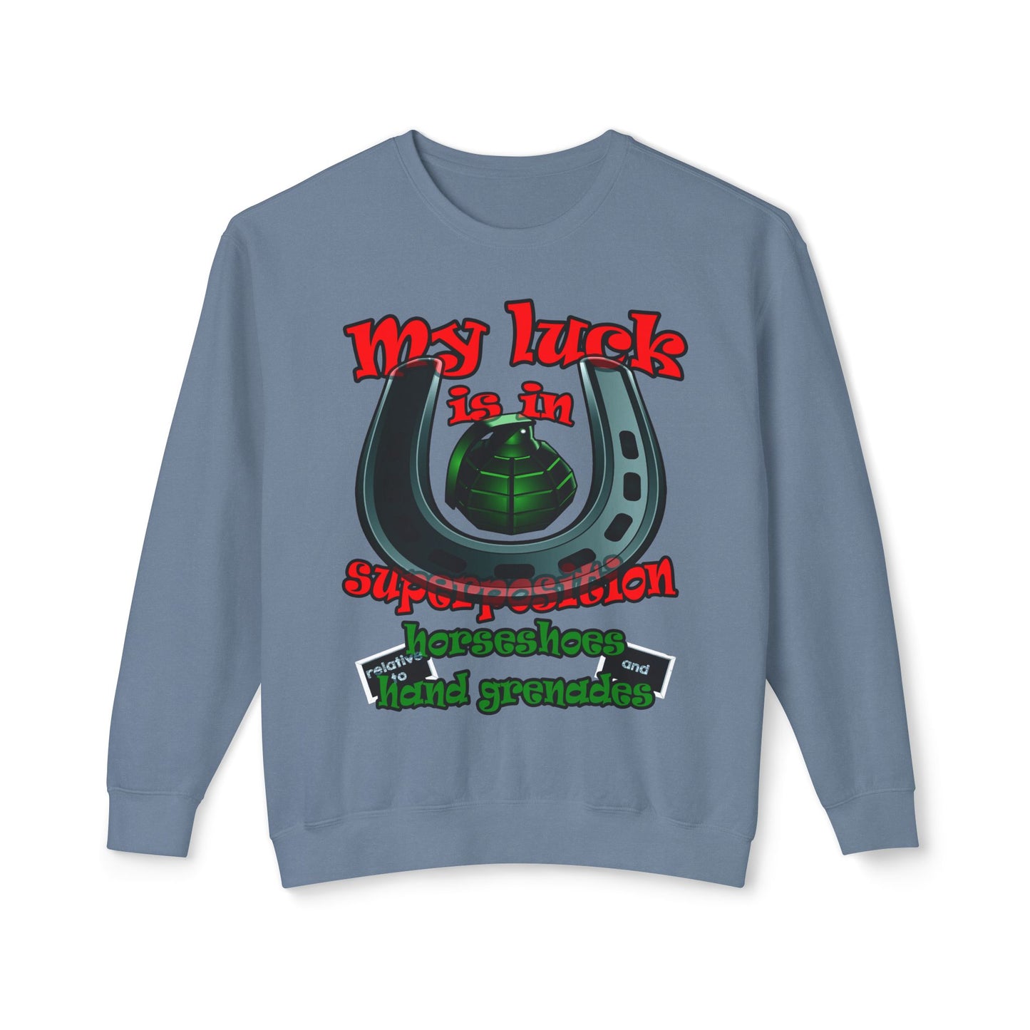 my luck - Unisex Lightweight Crewneck Sweatshirt
