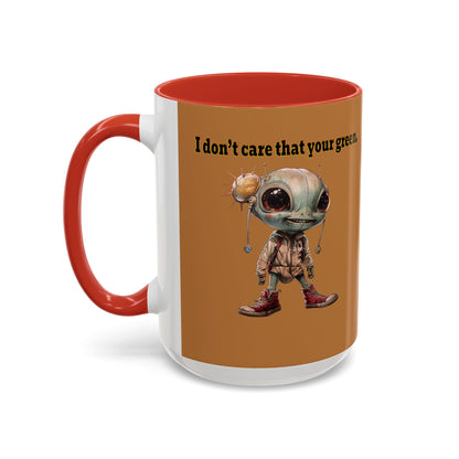 I don't care that your grey - Accent Mug (light brown)