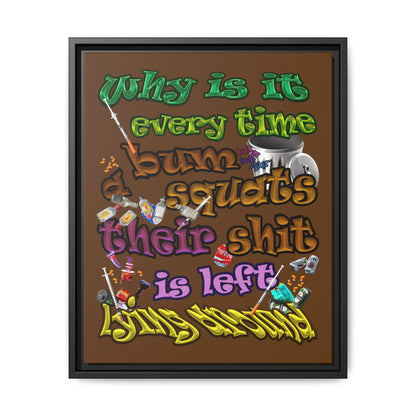 the bum's shit - framed canvas art (brown)
