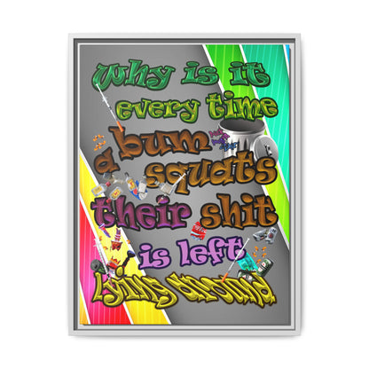the bum's shit - framed canvas art (rainbow split)