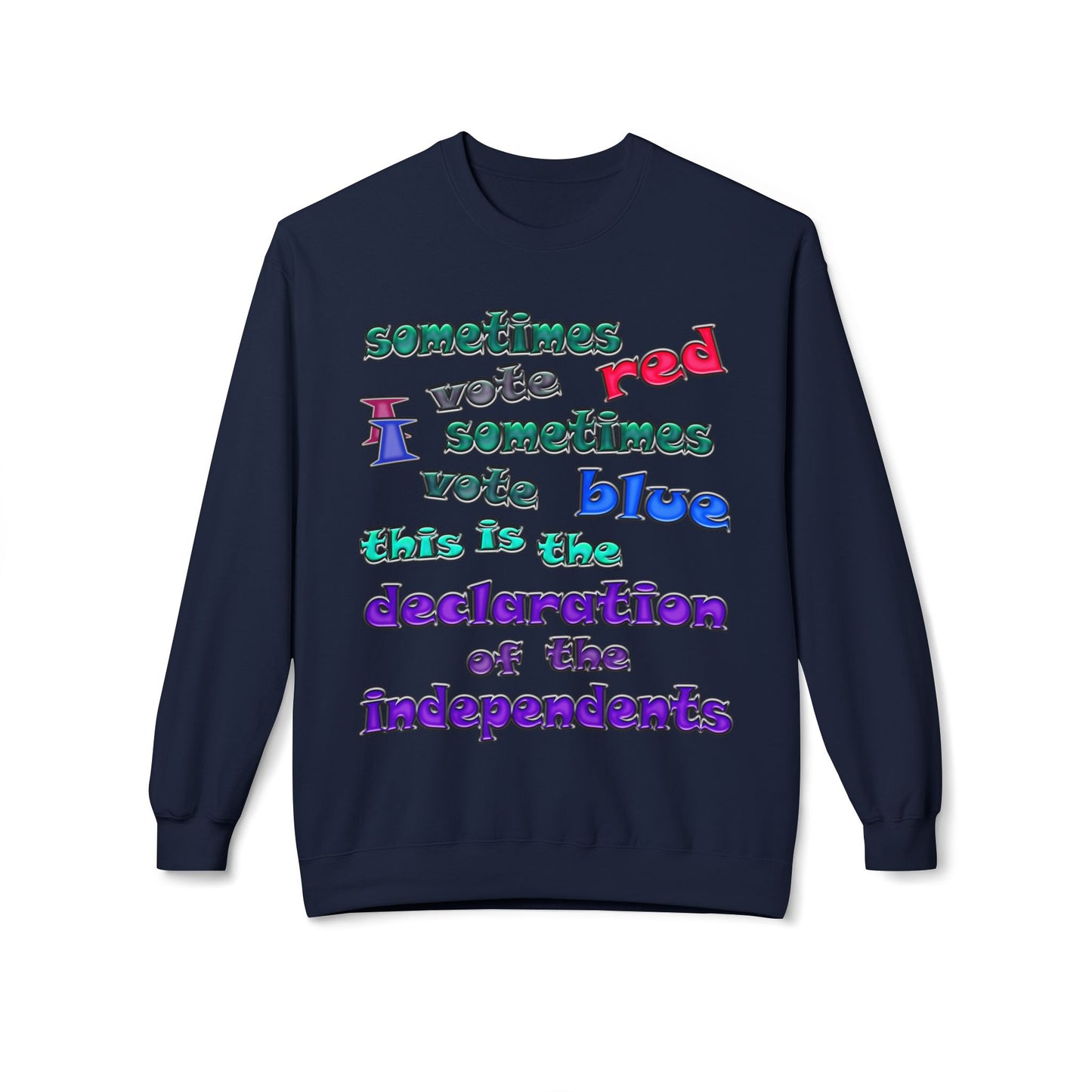declaration of the independents - Unisex Midweight Softstyle Fleece Crewneck Sweatshirt