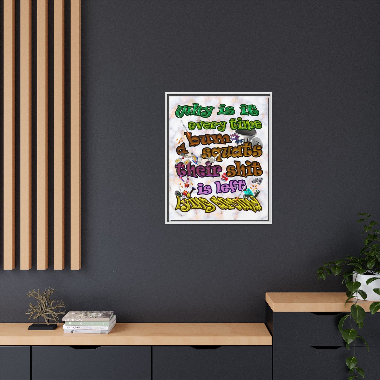 the bum's shit - framed canvas art (white marble)
